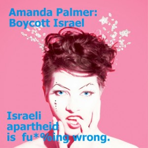 Don't Play Apartheid Israel, Amanda Palmer